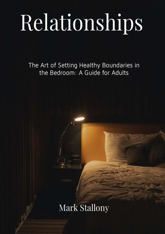 The Art Of Setting Healthy Boundaries In The Bedroom A Guide For Adults Backup